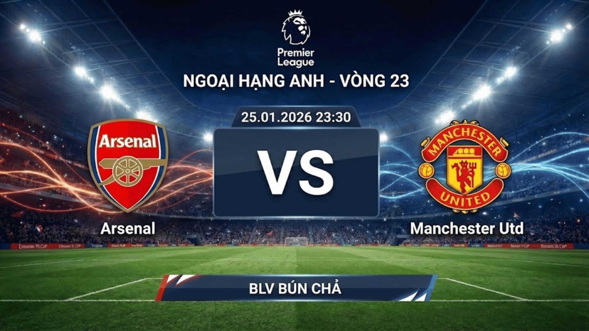 Xem Lại Full Match Arsenal vs Manchester United | 25.01.2026|  Ngoại hạng Anh | BLV Bún Chả