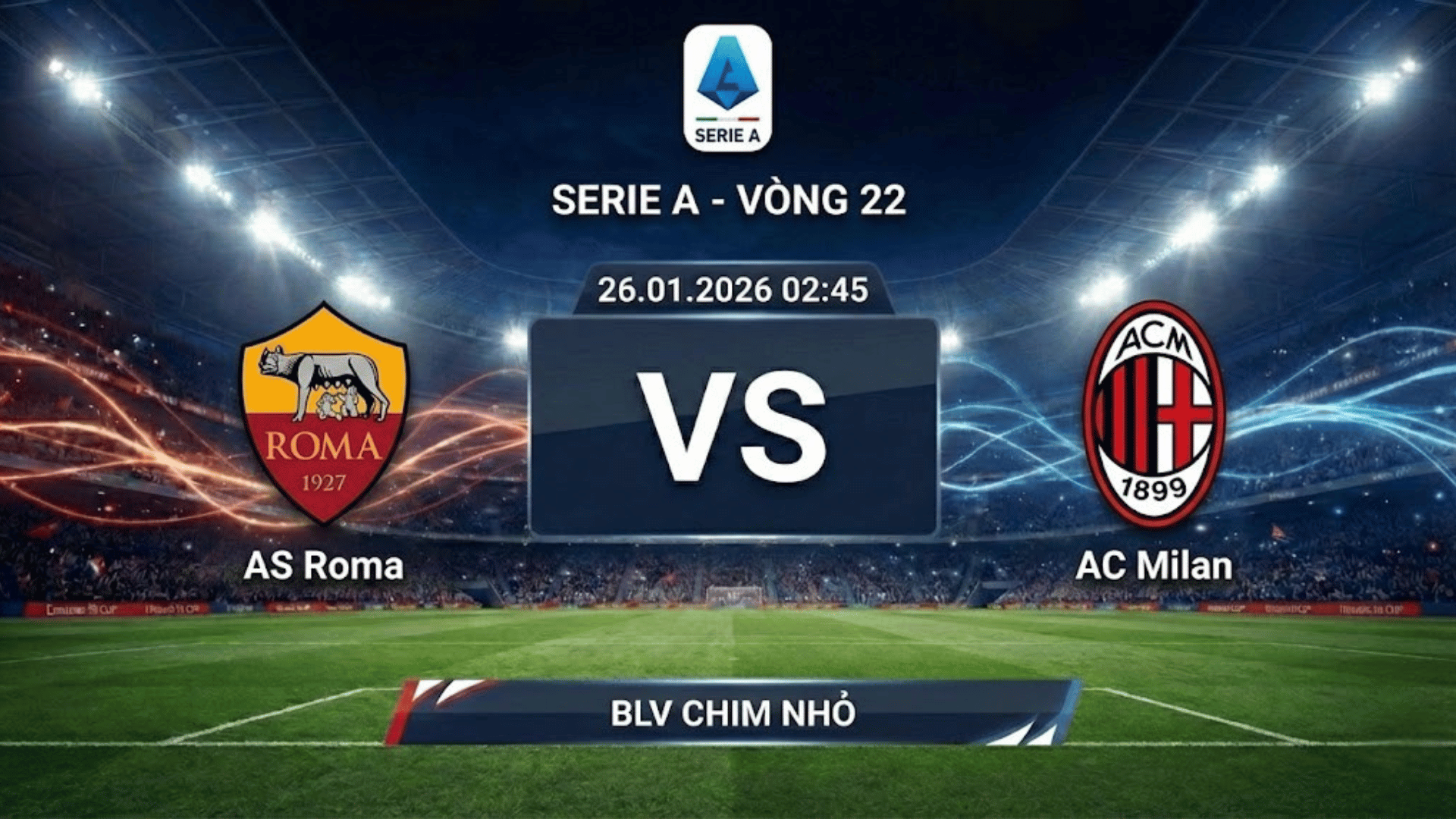 Xem Lại Full Match AS Roma vs AC Milan | 26.01.2026 | Serie A | BLV Chim Nhỏ