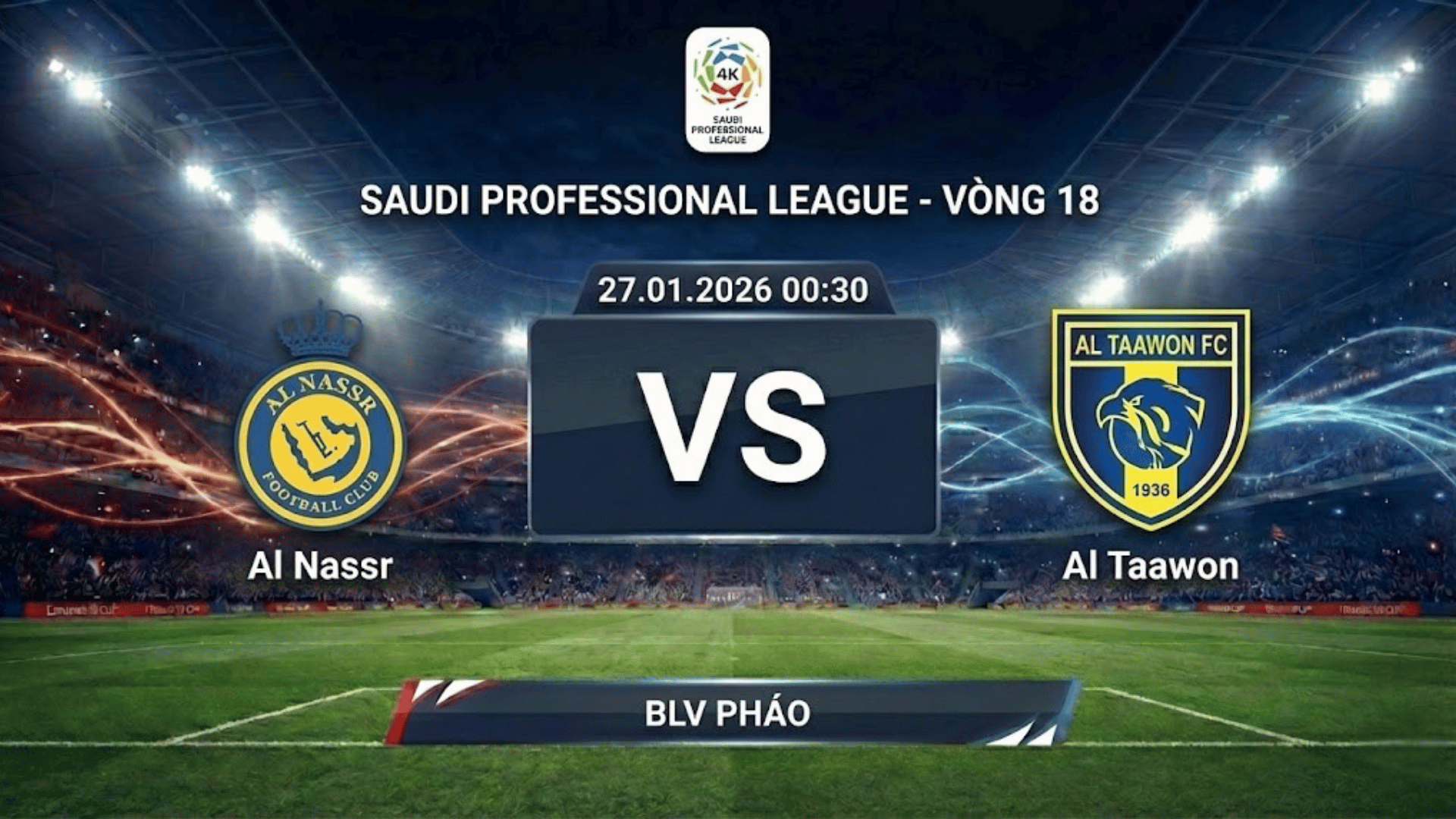 Xem Lại Full Match Al Nassr vs Al Taawon | 27.01.2026 | Saudi Professional League | BLV Pháo