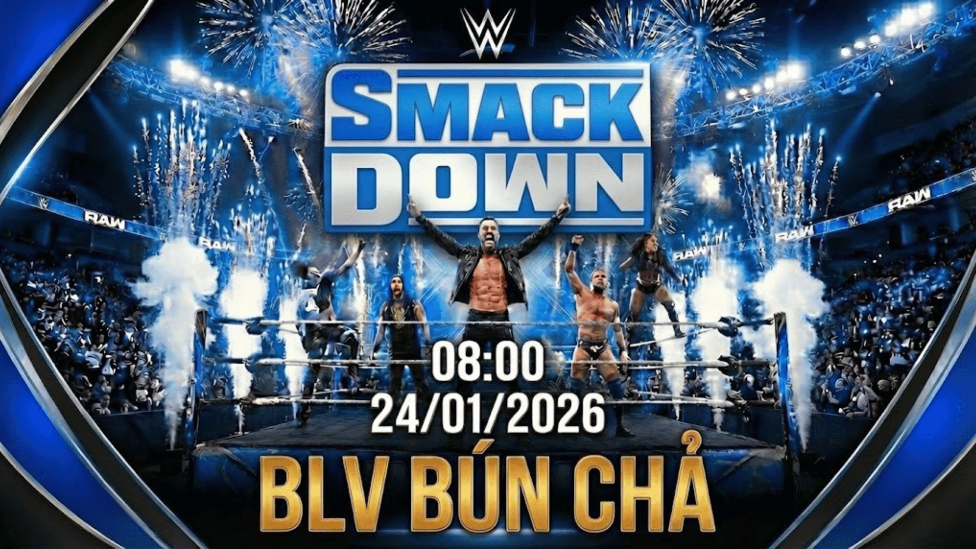 Xem Lại Trận Đấu WWE SmackDown 24/01/2026 Full HD – Replay SmackDown Mới Nhất | BLV Bún Chả