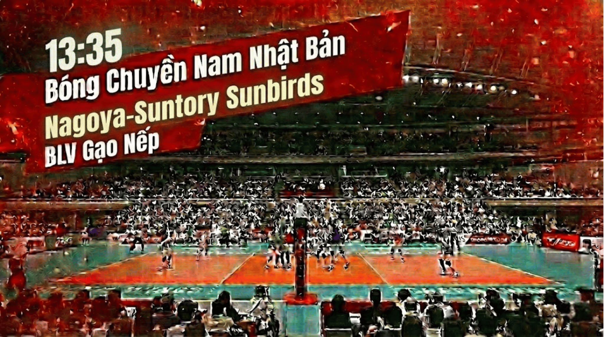 Xem Lại FULL Bóng Chuyền Nam Nhật Bản: Nagoya Nam vs Suntory Sunbirds Nam | BLV Gạo Nếp