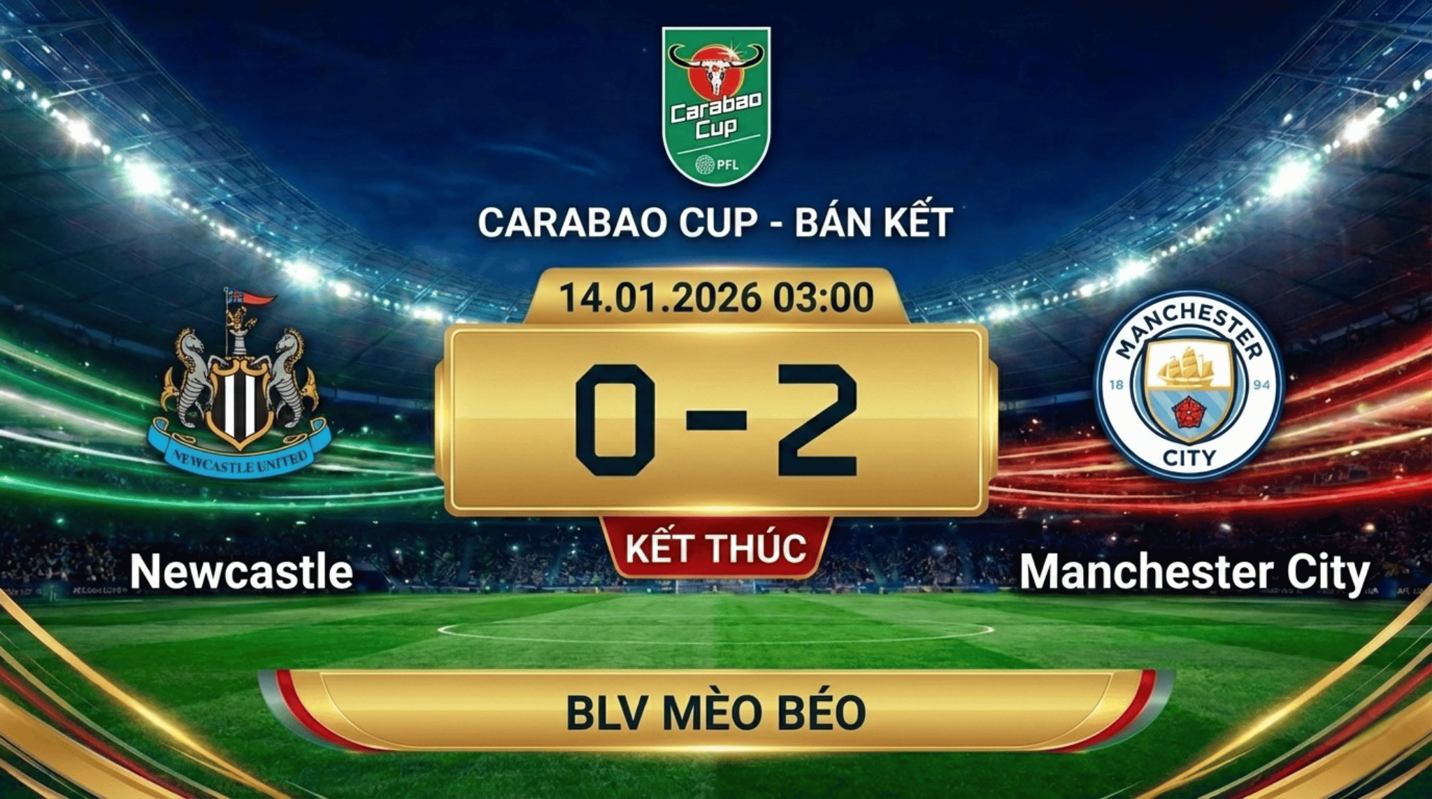 Highlight Bán Kết Lượt Đi Carabao Cup: Newcastle vs Manchester City | BLV Mèo Béo