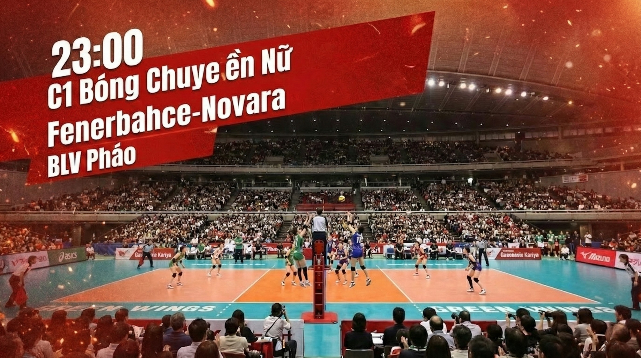 Xem Lại FULL C1 Bóng Chuyền Nữ: Fenerbahce Nữ vs Novara Nữ | BLV Pháo