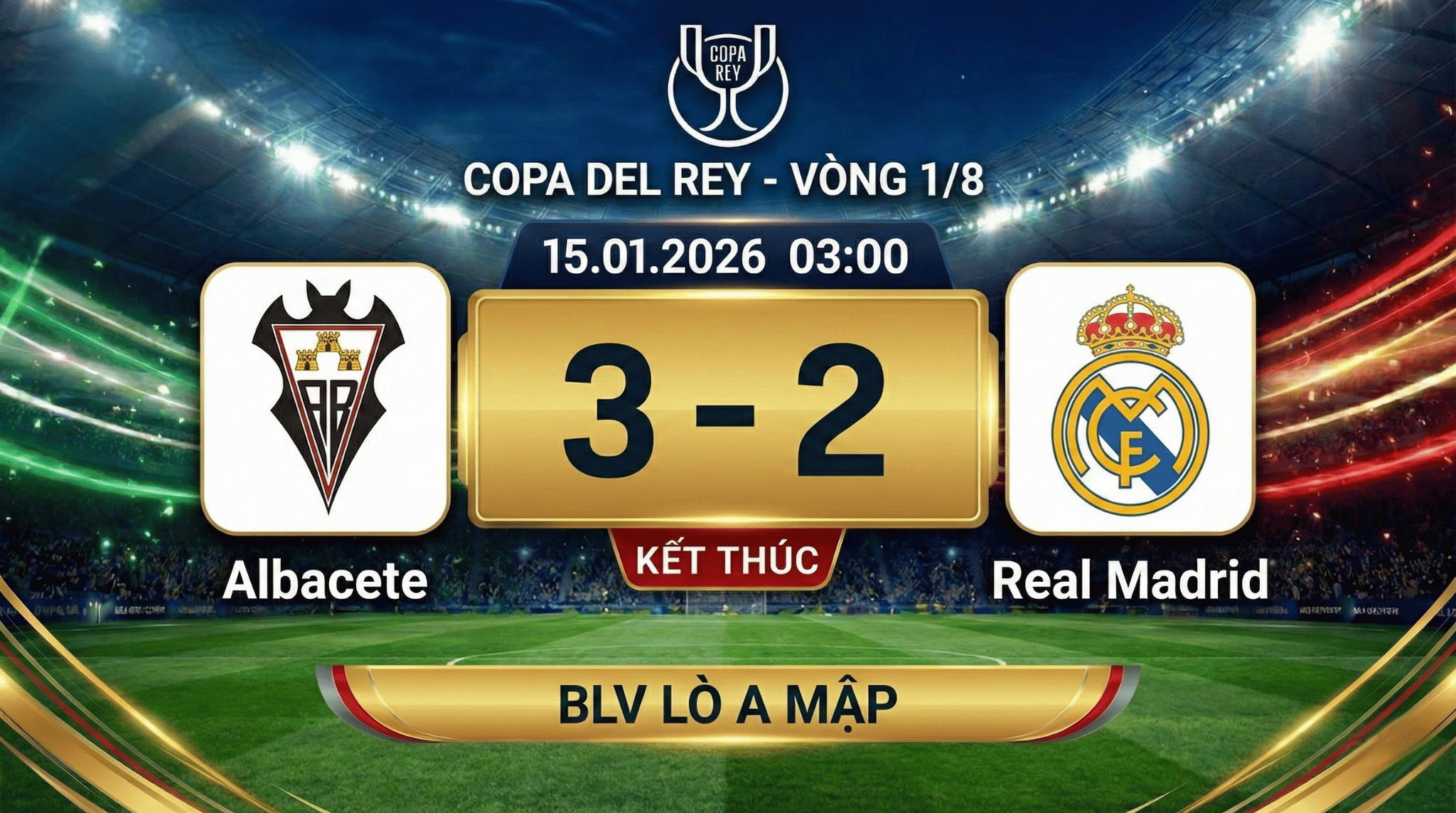 Highlight Copa del Rey: Albacete vs Real Madrid | BLV Lò A Mập