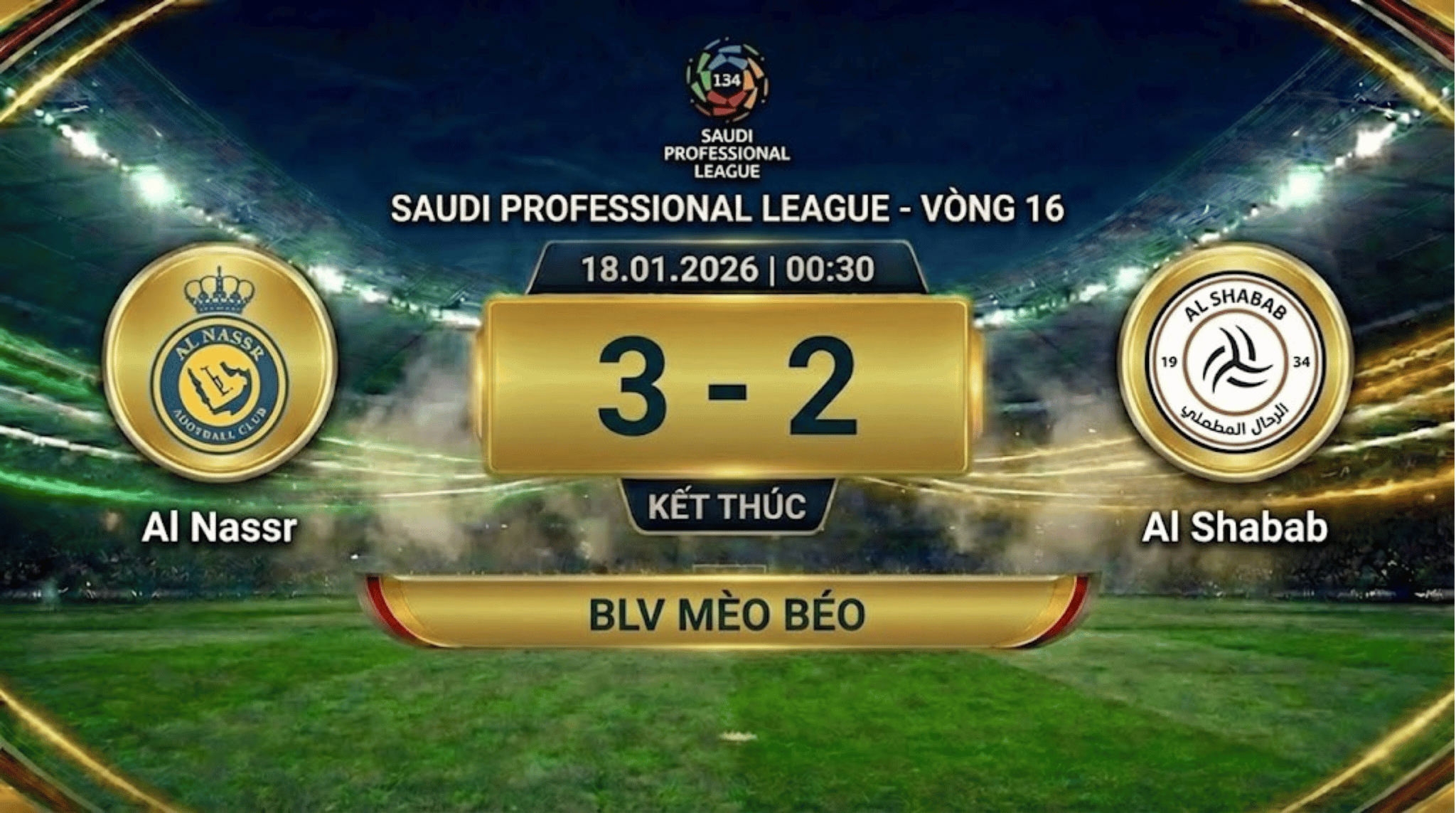 Xem lại FULL Saudi Professional League Vòng 16: Al Nassr vs Al Shabab | BLV Mèo Béo