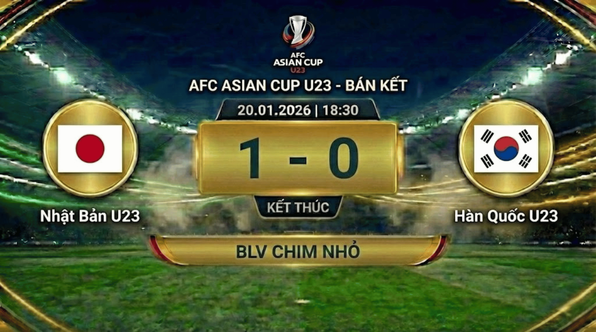 Highlight Bán Kết AFC U23 Asian Cup 2026: Nhật Bản U23 vs Hàn Quốc U23 | BLV Chim Nhỏ