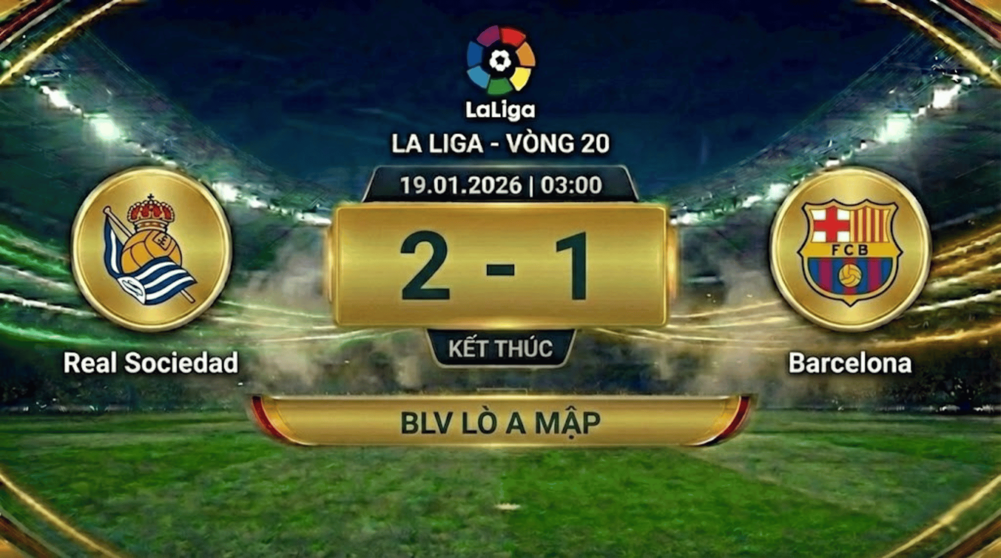 Highlight La Liga Vòng 20: Real Sociedad vs Barcelona | BLV Lò A Mập