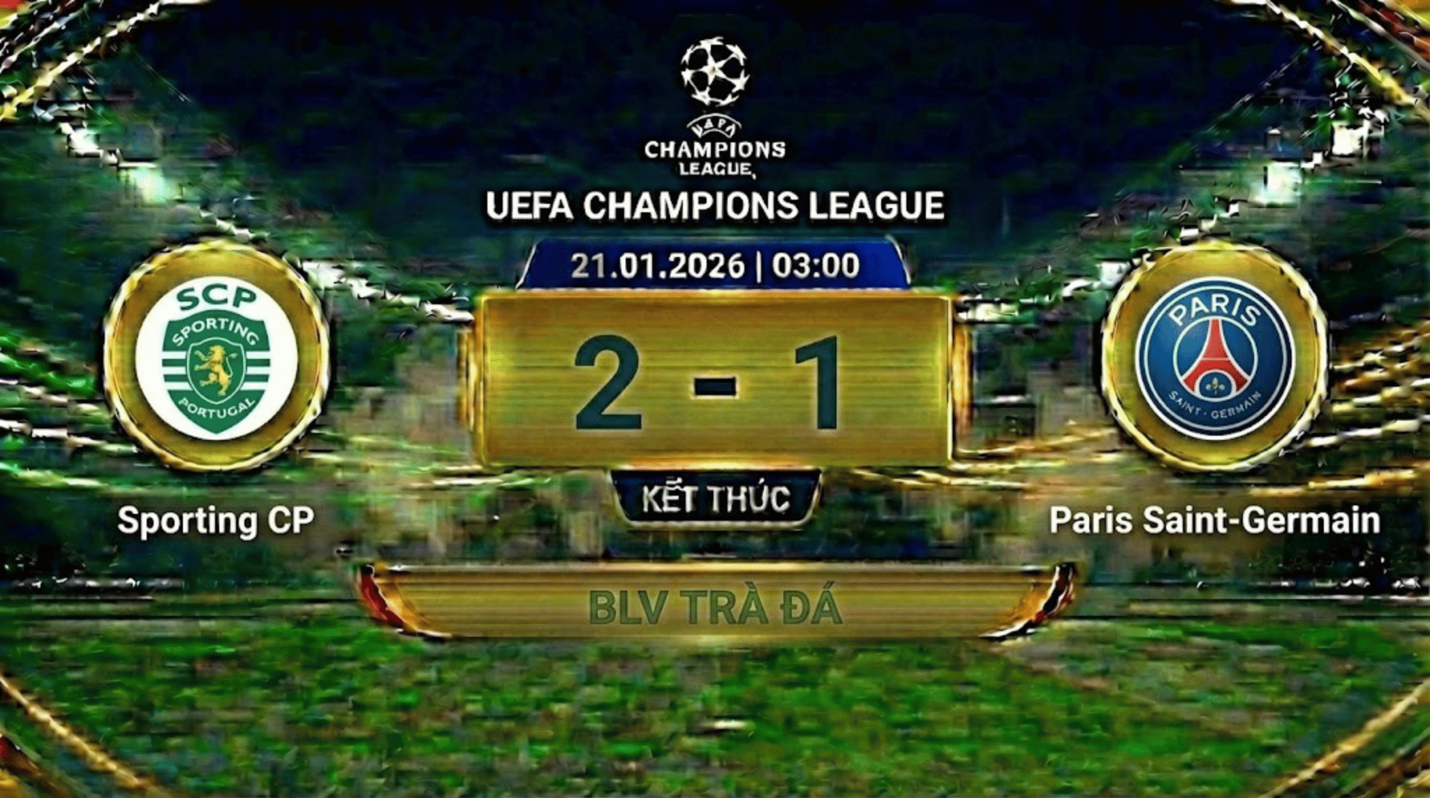 Xem lại FULL Champions League: Sporting CP vs Paris Saint-Germain | BLV Trà Đá