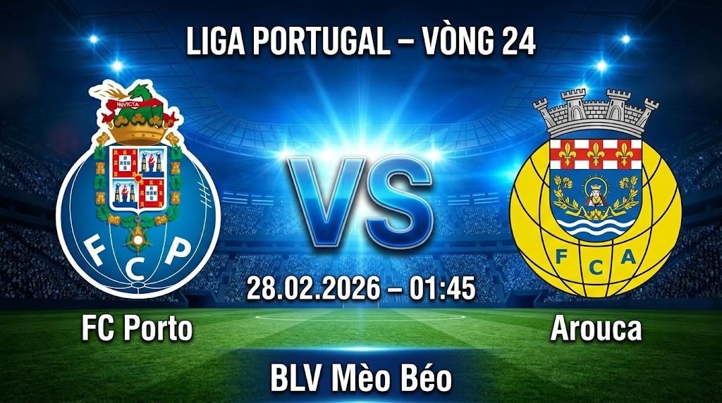 Xem Lại Full Match FC Porto vs Arouca | 28.02.2026 | Liga Portugal | BLV Mèo Béo