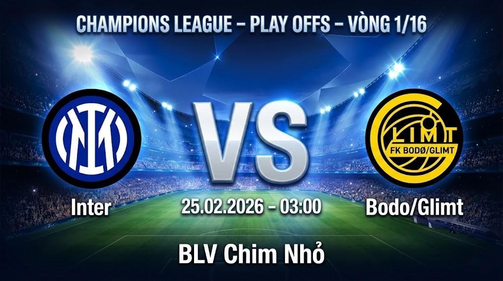 Xem Lại Full Match Inter vs Bodo/Glimt | 25.02.2026 | Champions League | BLV Chim Nhỏ