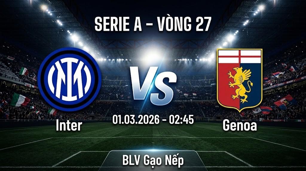 Xem Lại Full Match Inter vs Genoa | 01.03.2026 | Serie A | BLV Gạo Nếp
