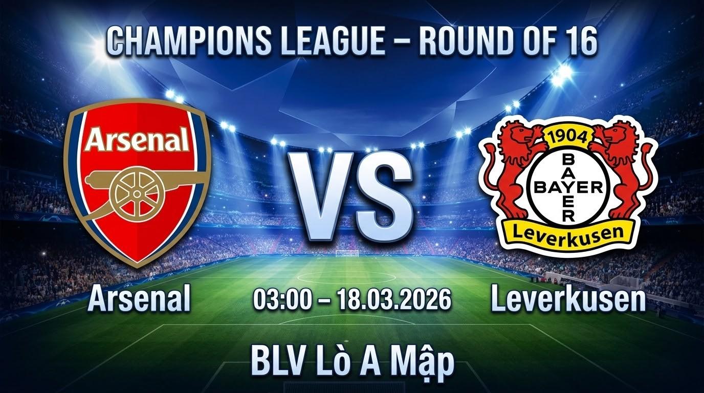 Xem Lại Full Match Arsenal vs Bayer Leverkusen | 18.03.2026 | Champions League | BLV Lò A Mập