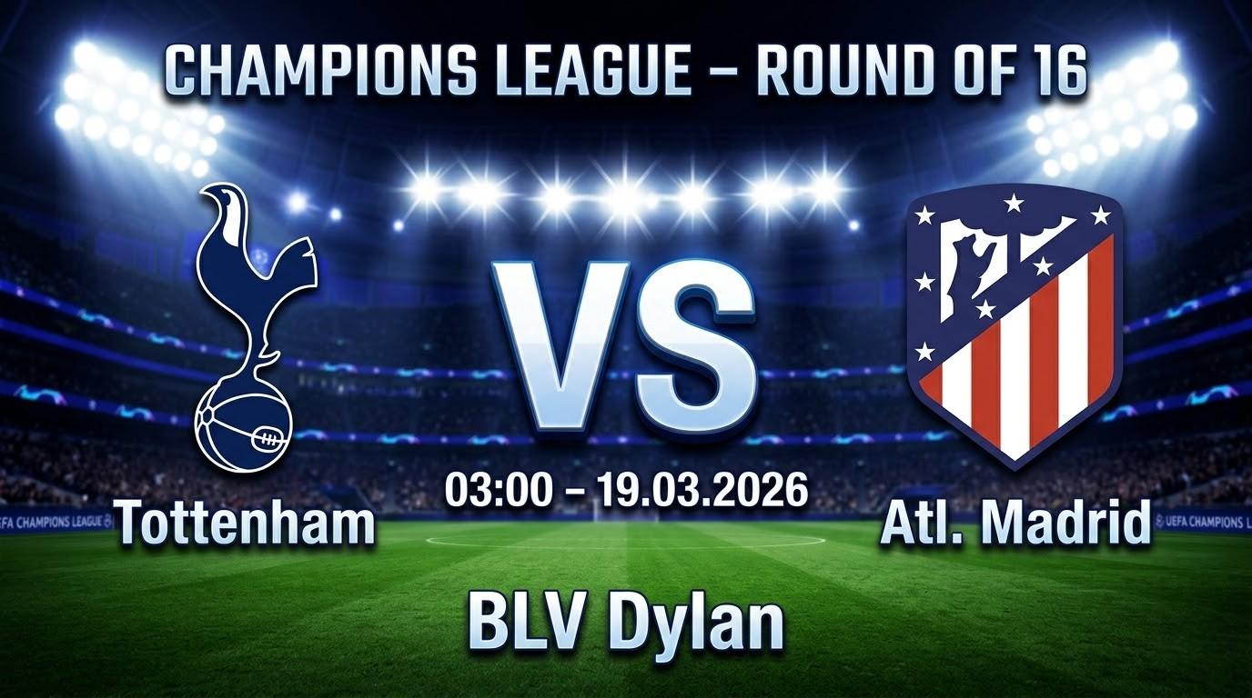 Xem Lại Full Match Tottenham vs Atl. Madrid | 19.03.2026 | Champions League | BLV Dylan