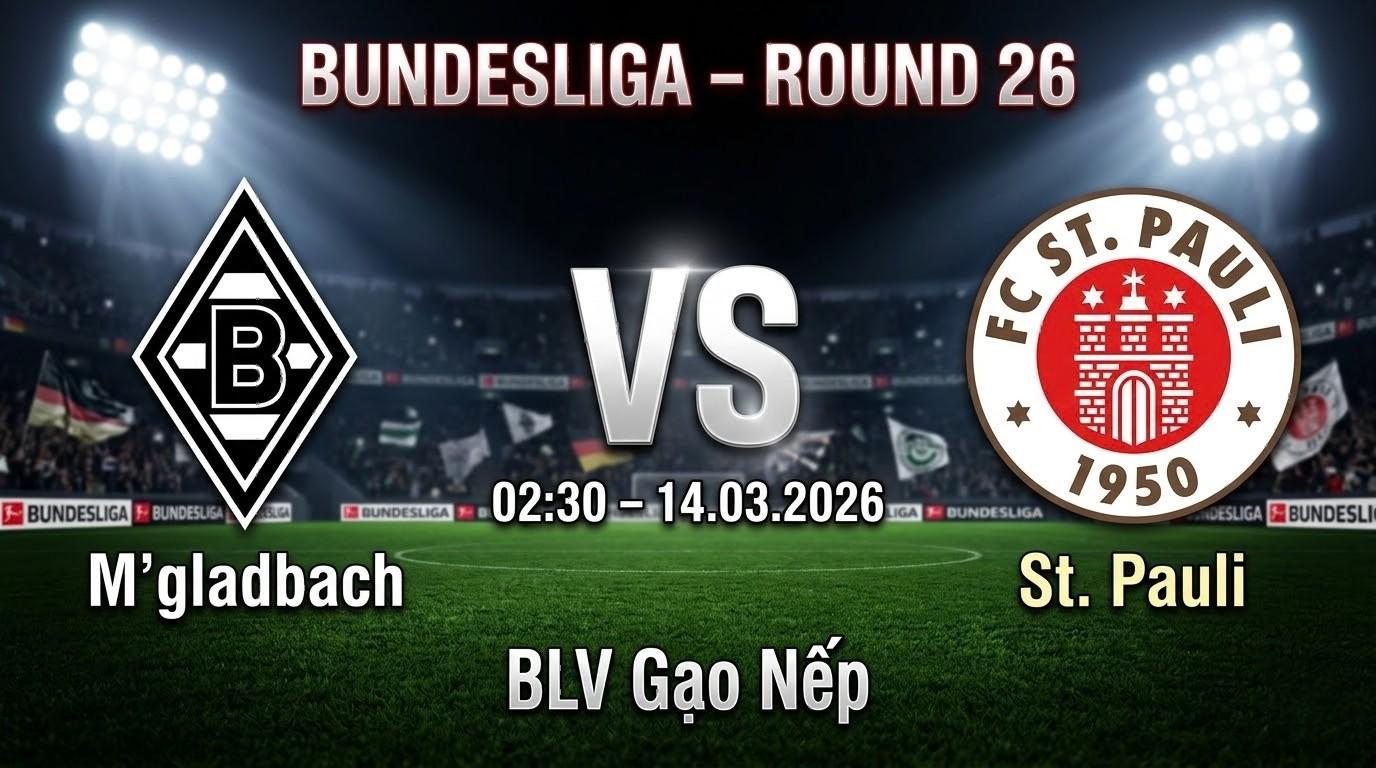 Xem Lại Full Match B. Monchengladbach vs St. Pauli | 14.03.2026 | Bundesliga | BLV Gạo Nếp
