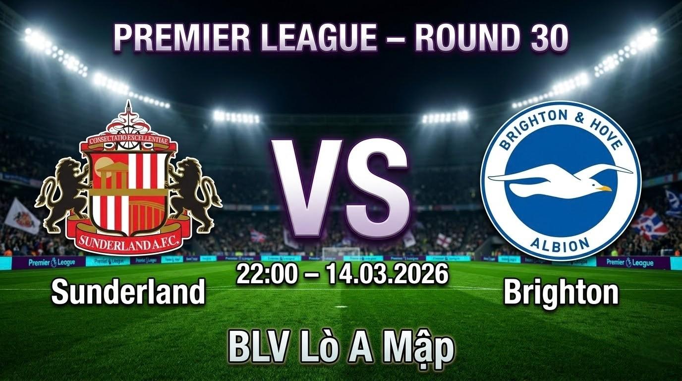 Xem Lại Full Match Sunderland vs Brighton | 14.03.2026 | Ngoại hạng Anh | BLV Lò A Mập
