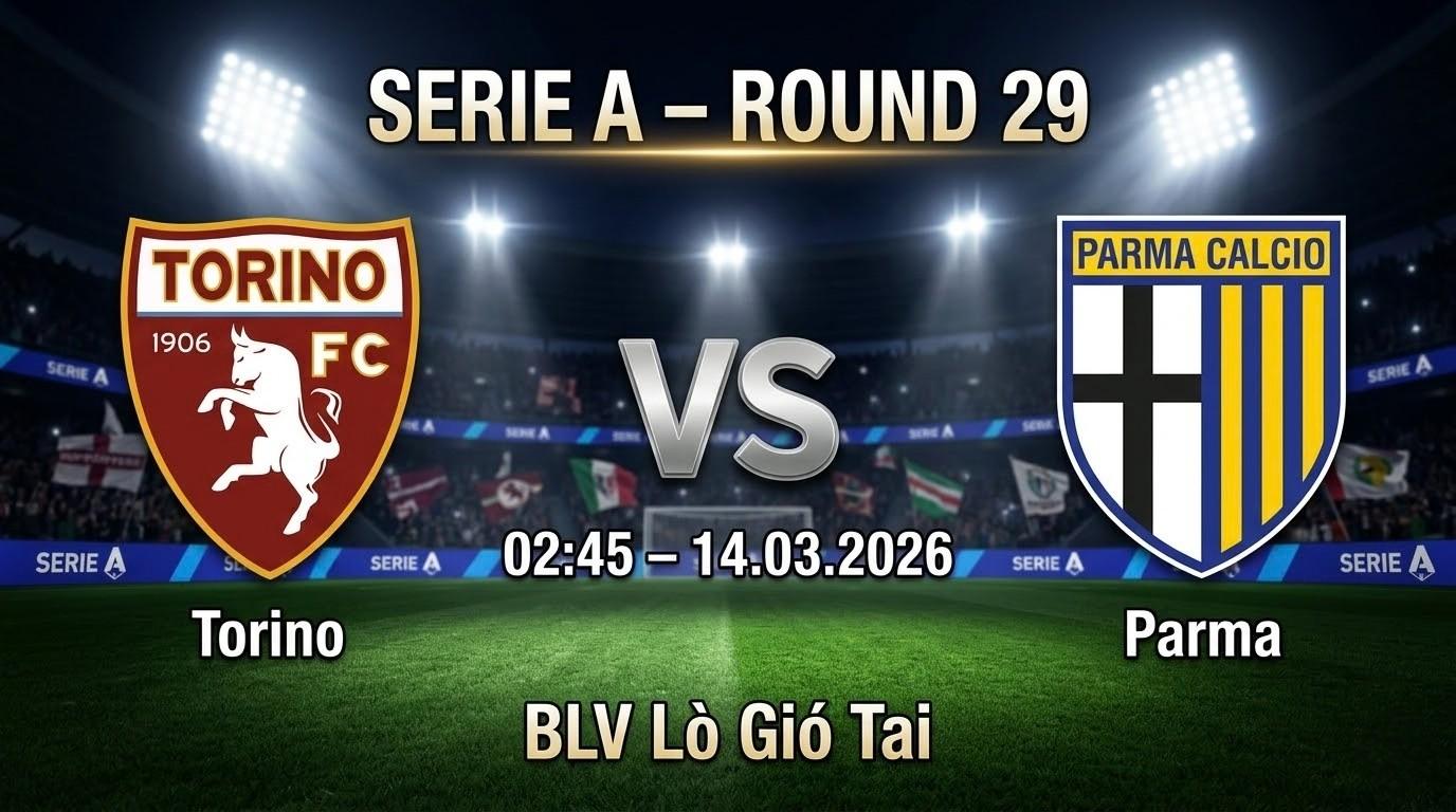 Xem Lại Full Match Torino vs Parma | 14.03.2026 | Serie A | BLV Lò Gió Tai