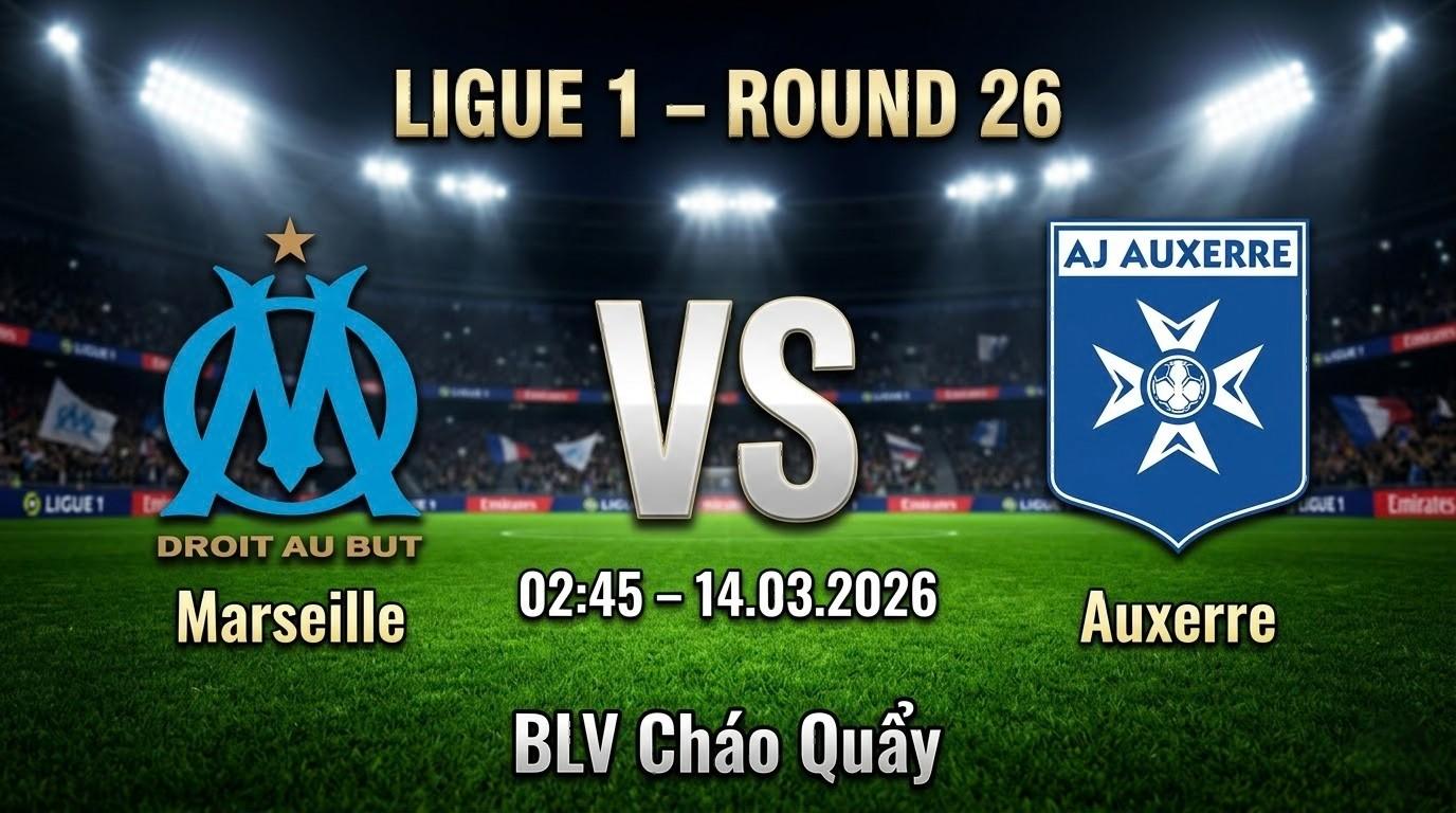 Xem Lại Full Match Marseille vs Auxerre | 14.03.2026 | Bundesliga | BLV Cháo Quẩy