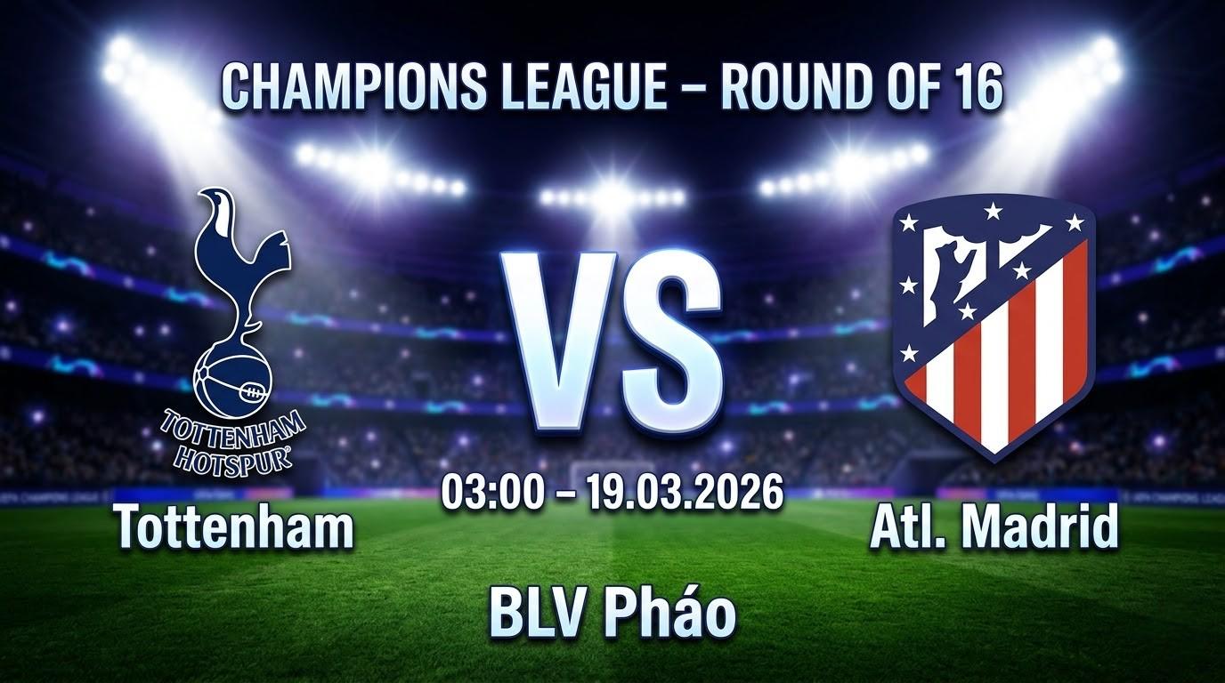 Xem Lại Full Match Tottenham vs Atl. Madrid | 19.03.2026 | Champions League | BLV Pháo