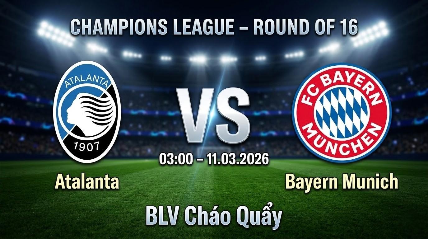 Xem Lại Full Match Atalanta vs Bayern Munich | 11.03.2026 | Champions League | BLV Cháo Quẩy