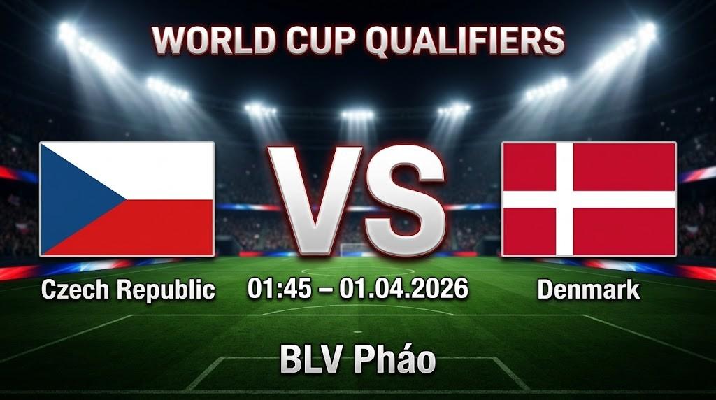 Xem Lại Full Match Cộng hòa Séc vs Đan Mạch | 01.04.2026 | Vòng Loại World Cup | BLV Pháo