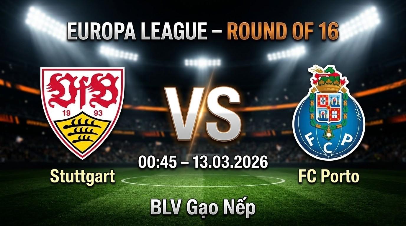 Xem Lại Full Match Stuttgart vs FC Porto | 13.03.2026 | Europa League | BLV Gạo Nếp