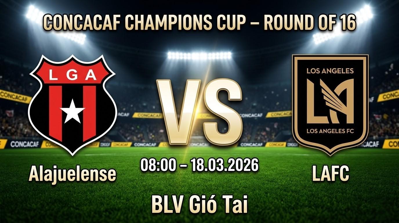 Xem Lại Full Match Alajuelense vs Los Angeles FC | 18.03.2026 | CONCACAF Champions Cup | BLV Lò Gió Tai