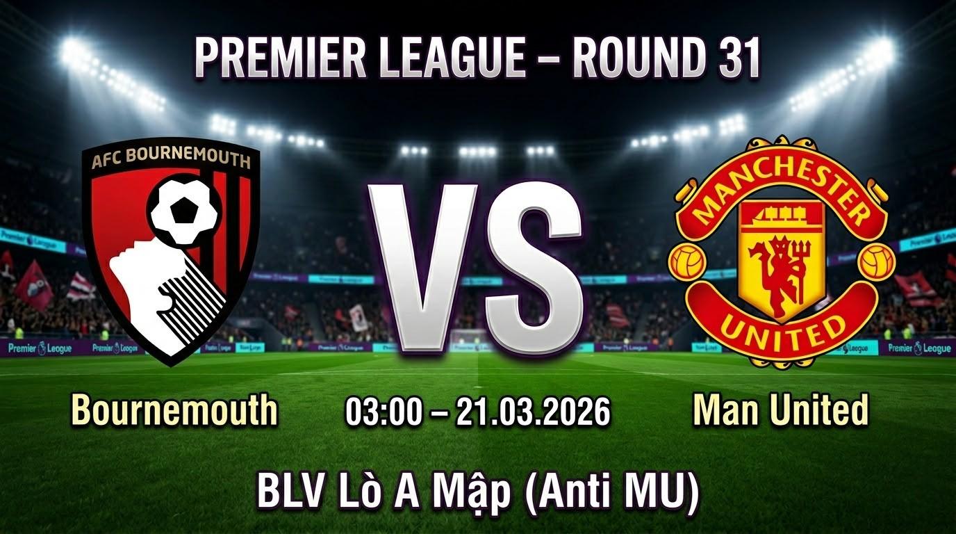 Xem Lại Full Match Bournemouth vs Manchester United | 21.03.2026 | Ngoại hạng Anh | BLV Lò A Mập (Anti MU)