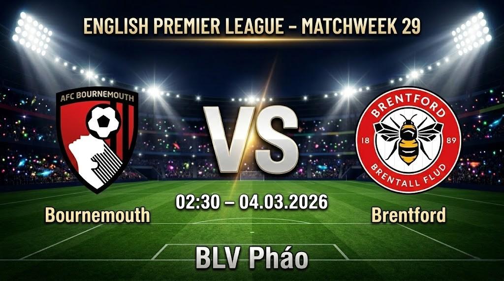 Xem Lại Full Match Bournemouth vs Brentford | 04.03.2026 | Ngoại hạng Anh | BLV Pháo