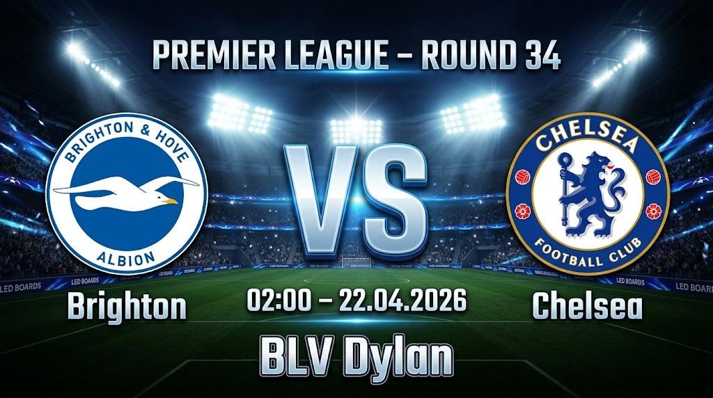 Xem Lại Full Match Brighton vs Chelsea | 22.04.2026 | Ngoại hạng Anh | BLV Dylan