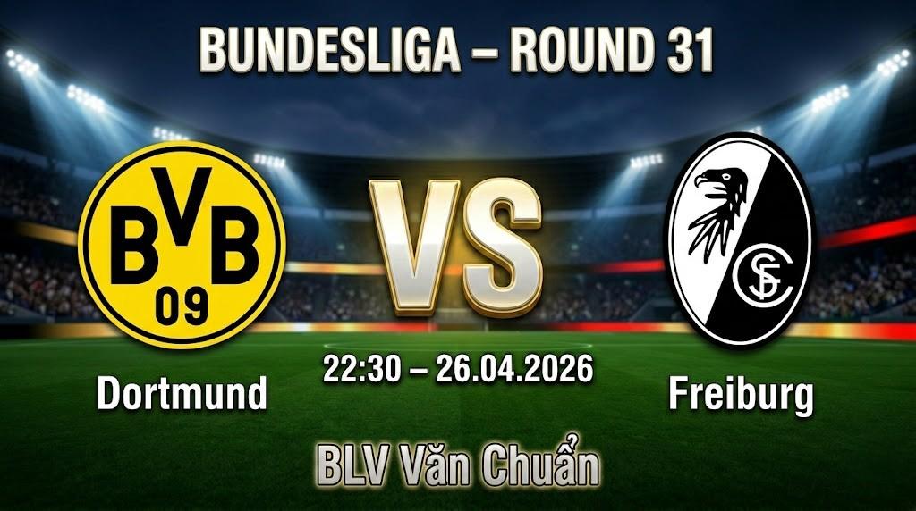 Xem Lại Full Match Dortmund vs Freiburg | 26.04.2026 | Bundesliga | BLV Văn Chuẩn