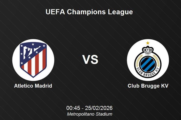 Nhận định Atletico Madrid vs Club Brugge KV: Quyết đấu tại Metropolitano - UEFA Champions League