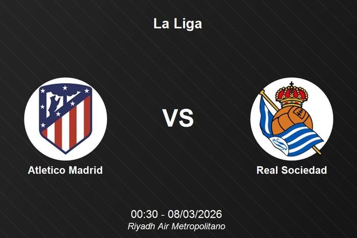 Nhận định Atletico Madrid vs Real Sociedad - Vòng 27 La Liga: Điểm tựa Metropolitano