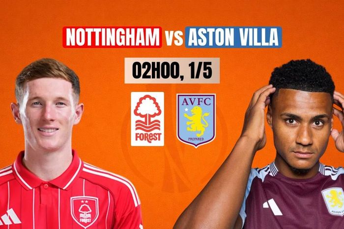 Nhận định bán kết Nottingham vs Aston Villa, 02h00 ngày 1/5: Derby vùng Midlands rực lửa