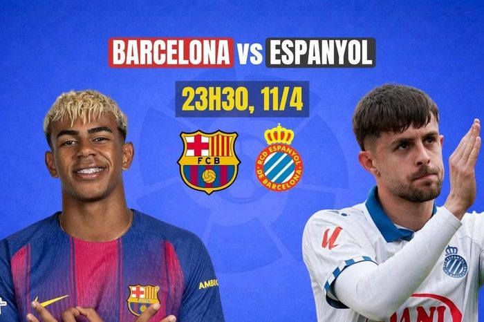 Nhận định Barcelona vs Espanyol, 23h30 ngày 11/4: Derby một chiều