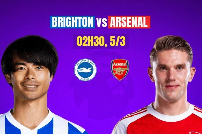 Nhận định Brighton vs Arsenal, 2h30 ngày 5/3: Xây chắc ngôi đầu