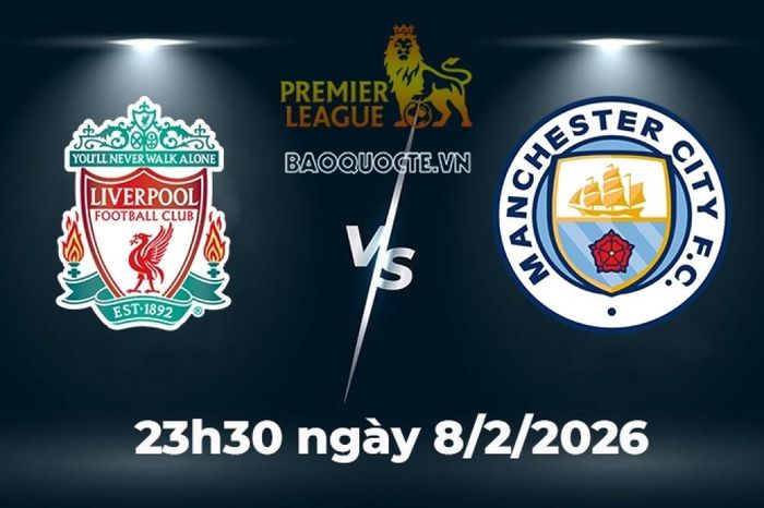 Nhận định, dự đoán trận đấu Liverpool vs Man City: Điểm tựa sân nhà hay bản lĩnh nhà vua?