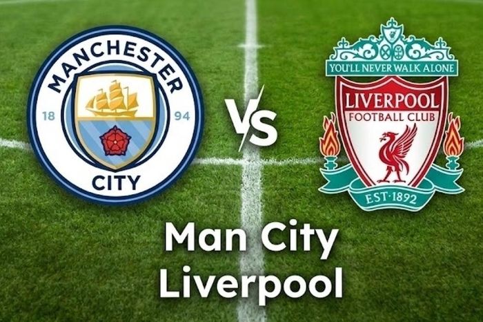 Nhận định, dự đoán trận đấu Man City vs Liverpool: Chủ nhà chiếm ưu thế tuyệt đối