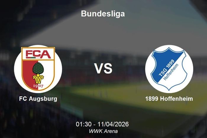 Nhận định FC Augsburg vs 1899 Hoffenheim - Bundesliga vòng 29
