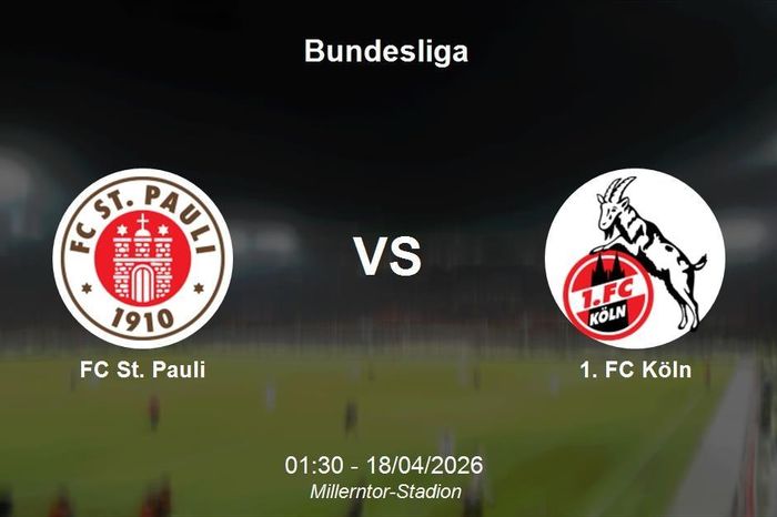 Nhận định FC St. Pauli vs 1. FC Köln - Vòng 30 Bundesliga
