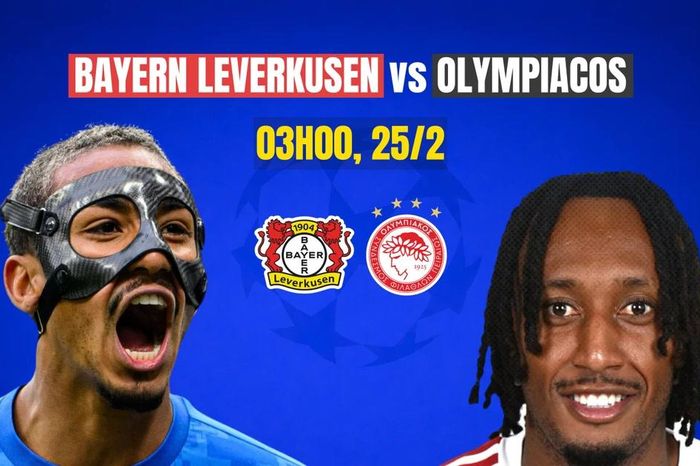 Nhận định Leverkusen vs Olympiacos, 03h00 ngày 25/2: Nhẹ nhàng đi tiếp