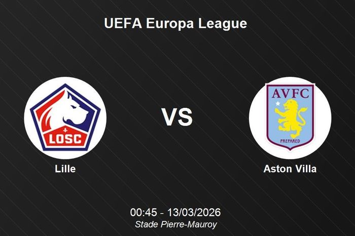 Nhận định Lille vs Aston Villa - UEFA Europa League