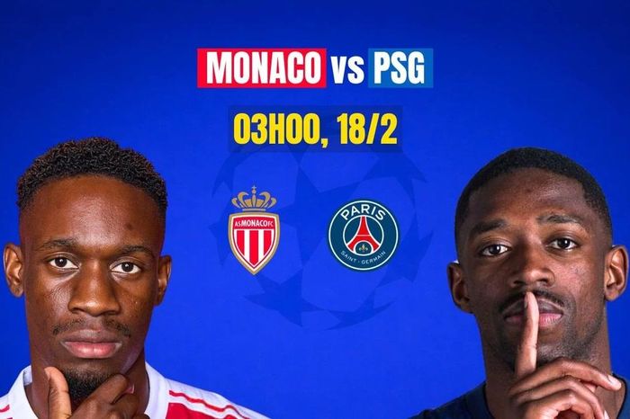 Nhận định Monaco vs PSG (03h00 ngày 18/2): Derby nước Pháp