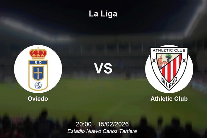 Nhận định Oviedo vs Athletic Club: Nỗ lực thoát hiểm của đội cuối bảng tại La Liga