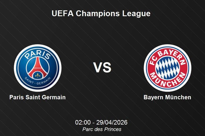 Nhận định Paris Saint Germain vs Bayern München - Đại chiến đỉnh cao tại Champions League