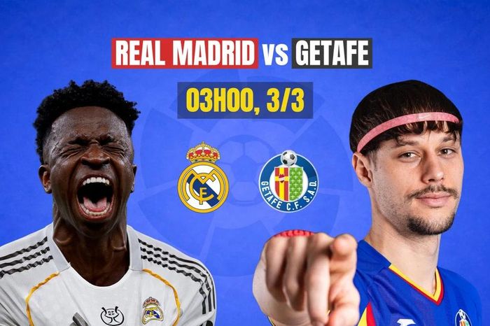 Nhận định Real Madrid vs Getafe, 03h00 ngày 3/3: Kền kền tung cánh