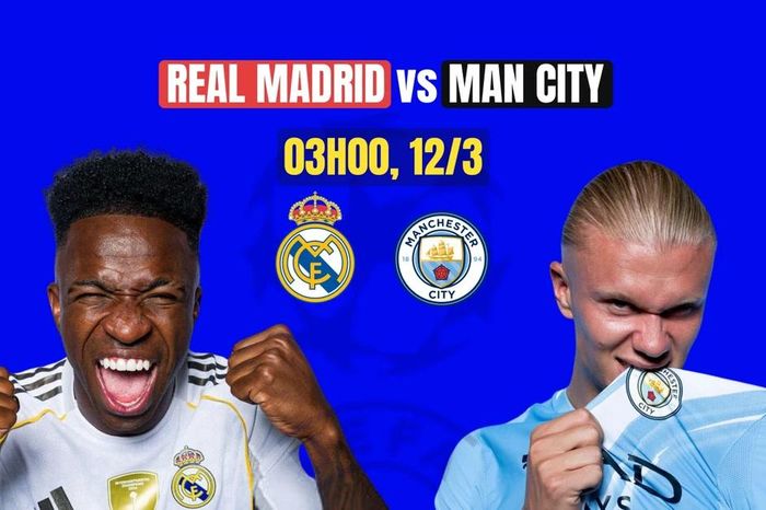 Nhận định Real Madrid vs Man City, 03h00 ngày 12/3: Thời cơ 'rửa hận'