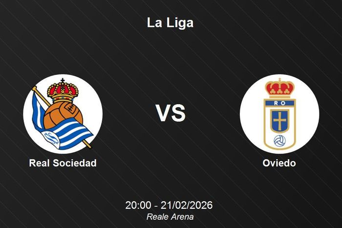 Nhận định Real Sociedad vs Oviedo - La Liga: Đội chủ nhà nỗ lực bứt phá tại Reale Arena