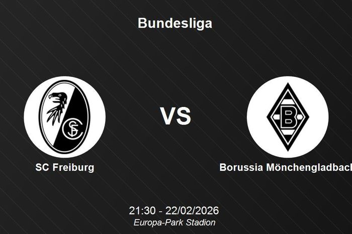 Nhận định SC Freiburg vs Borussia Mönchengladbach - Vòng 23 Bundesliga