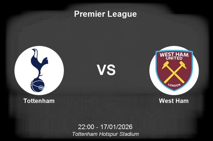Nhận định Tottenham vs West Ham - Premier League: Derby London trong cơn khủng hoảng
