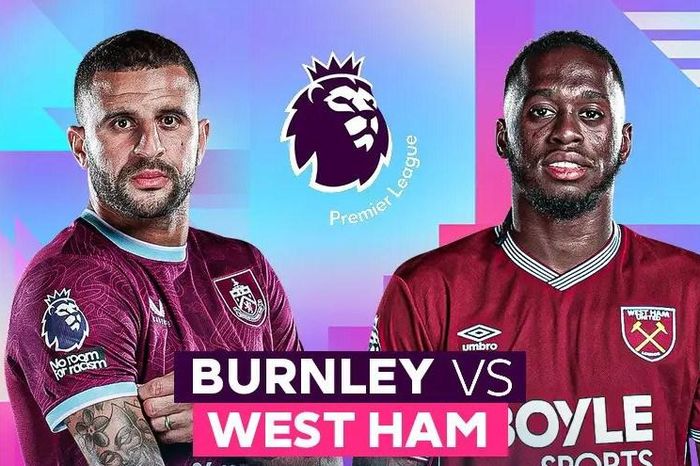 Nhận định trận đấu Burnley vs West Ham, 22h00 ngày 7.2: Cuộc chiến không khoan nhượng
